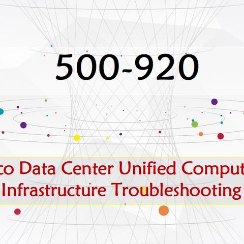 Cisco Channel Partner Data Center 500-920 Dumps