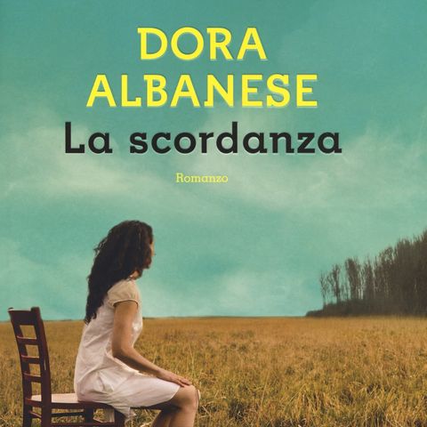 Dora Albanese "La scordanza"