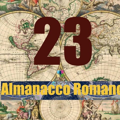 Almanacco romano - 23 febbraio
