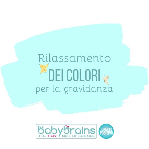 Rilassamento Hypnobirthing Il Parto Positivo: Colori