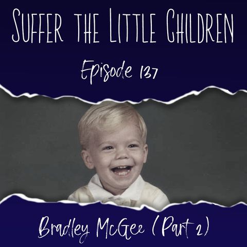 Episode 137: Bradley McGee (Part 2)