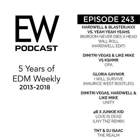 EDM Weekly Episode 243