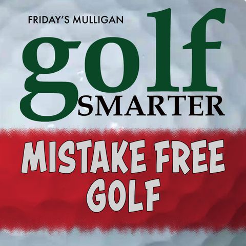 Mistake Free Golf with Sports Psychologist Dr. Robert K. Winters