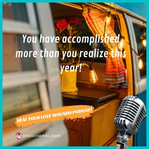 You have accomplished more than you realize this year!