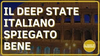 Il Deep State italiano spiegato bene - Gabriele Sannino