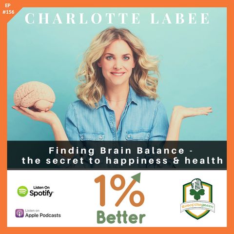 Charlotte Labee - Finding Brain Balance - EP156!
