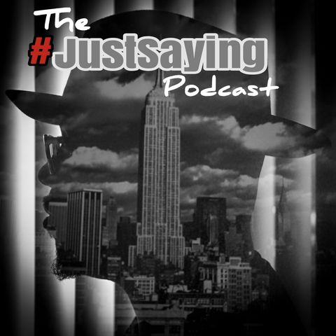 #JustSaying Episode 23: "It's Just January"