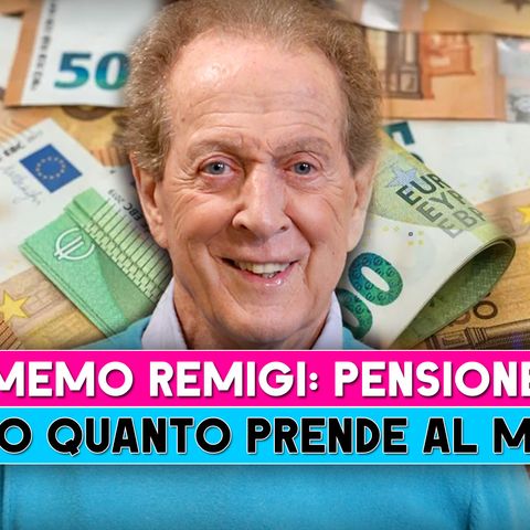 Memo Remigi: Ecco Quanto Prende Di Pensione!