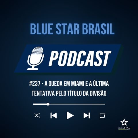 🎙️ Podcast #237 -  A queda em Miami e a última tentativa pelo título da divisão