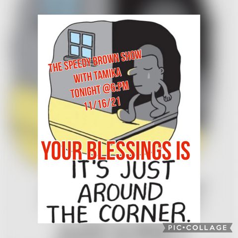 Your Blessings Is just Around The Corner