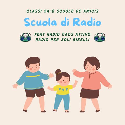 Radio per soli ribelli - 5B - La carta dei diritti dei fanciulli redatta dai 2 gruppi della 5B