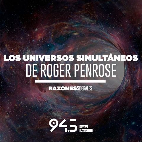 Los universos simultáneos de Roger Penrose