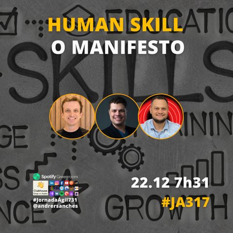 #JornadaAgil731 E317 #AgilePeople HUMAN SKILL MANIFESTO