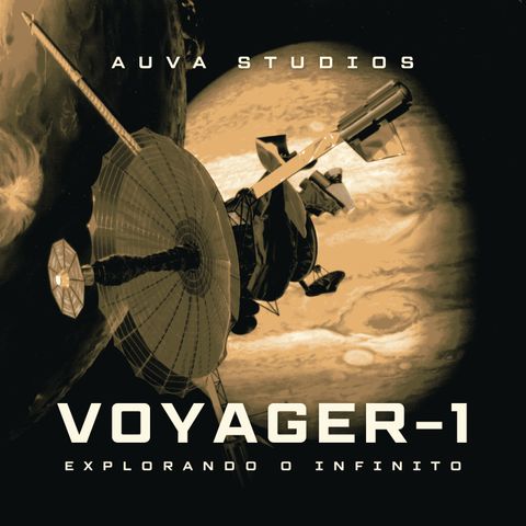 Voyager-1 Explorando O Infinito (Auva Studios)