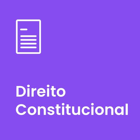 Dir. Constitucional | Constitucionalismo | 001 Introdução