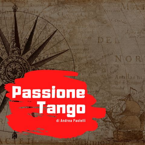Historia musical del Tango: Come non l'avete mai sentita! (o almeno credo)