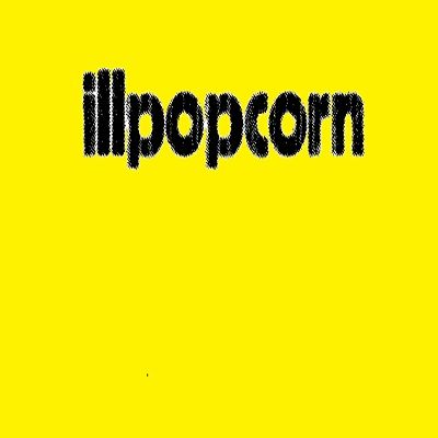The ill popcorn podcast Episode 47: Grant Lockwood party of one
