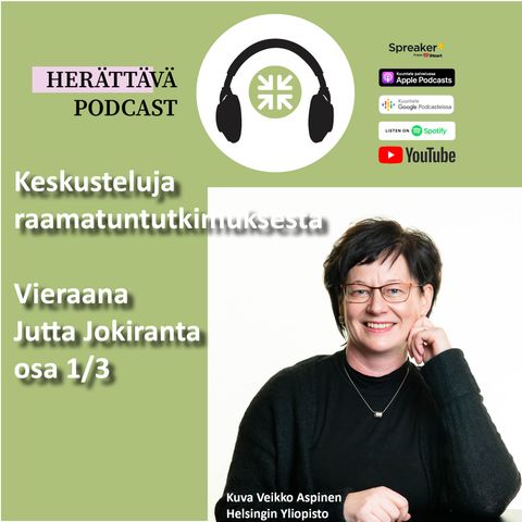 Kuolleen meren kirjakääröt ja materiaalisuus Vanhan testamentin tutkimuksessa; osa 1/3. Vieraana Jutta Jokiranta.