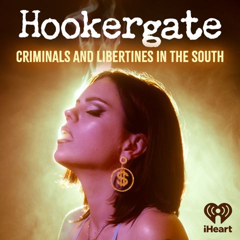 Introducing: Hookergate: Criminals and Libertines in the South