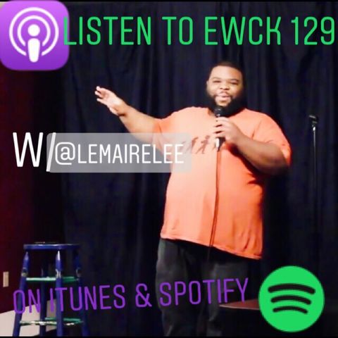 EWCK 129 w/  LeMaire Lee