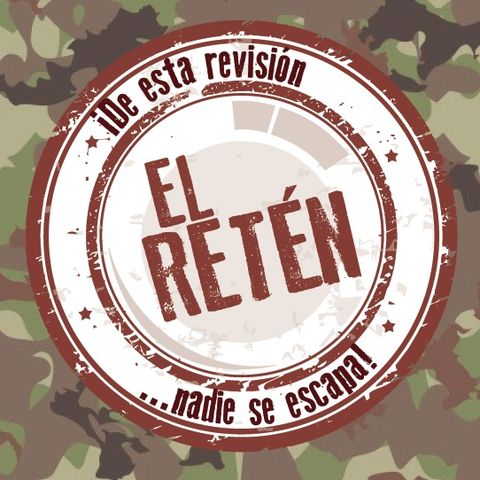 EL RETÉN (Programa 53 - Parte 2)
