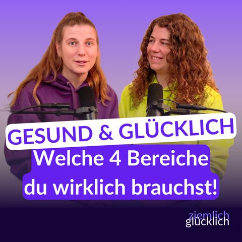 Gesund und glücklich leben: Die 4 Schlüsselbereiche