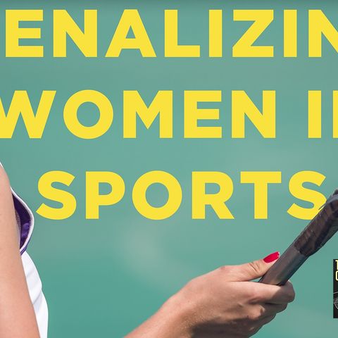 Penalizing Women's Sports