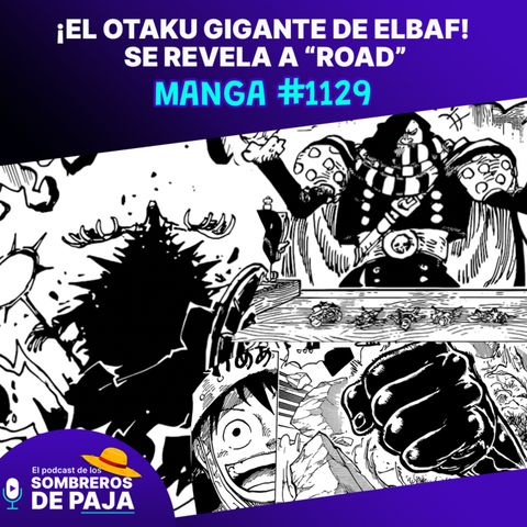 One Piece Manga #1129 - ¡El Otaku Gigante de Elbaf Revelado! 😱 El Misterioso Enemigo de los Mugiwara Sorprende a Todos