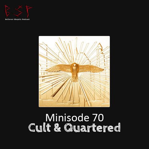 Minisode 70 – Cult and Quartered