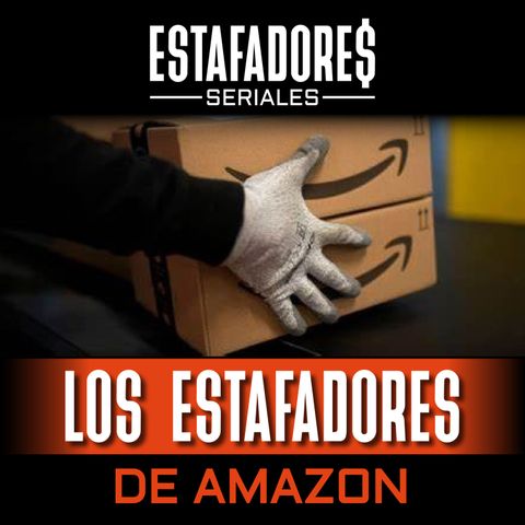 Los Estafadores de Amazon