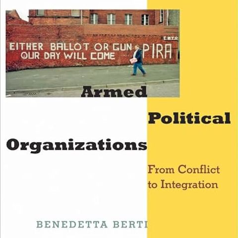 Armed Political Organizations: From Conflict to Integration