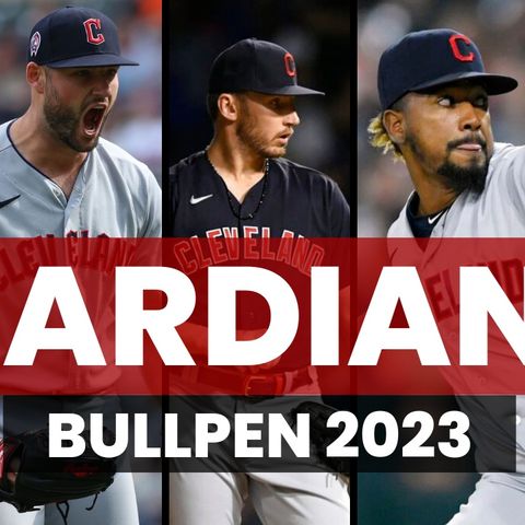 Rendimiento del BULLPEN de los Guardians para 2023 ¿Forma parte del TOP 5 en MLB?