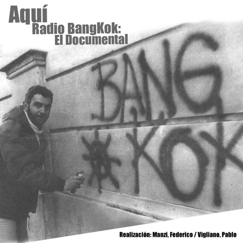 Aquí, Radio Bangkok, el documental