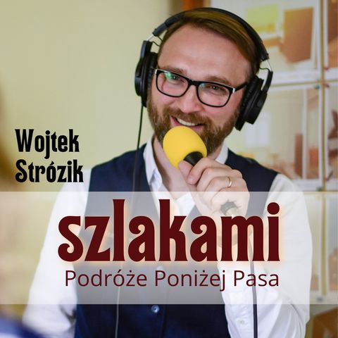 102/ SZLAKAMI ROZWOJU Wojtek Strózik