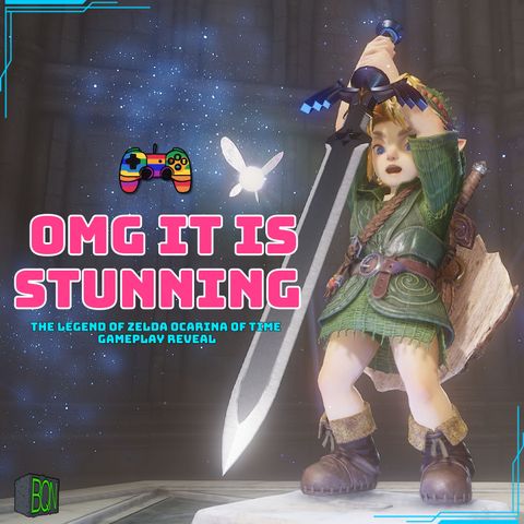 BONUS: Reacting to the Ocarina of Time Remake (Best Watched on YouTube)