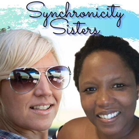 Syncronicity Sisters Voice Episode 1 Nov 3 2020.m4a 2