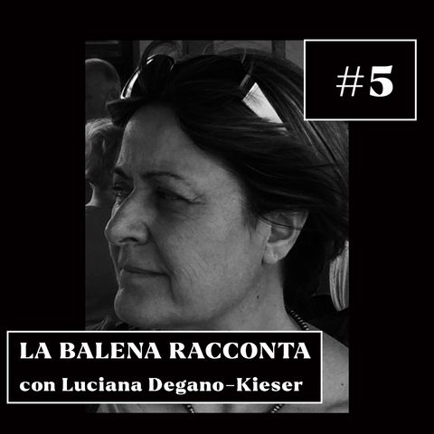 La Balena Racconta - Luciana Degano-Kieser