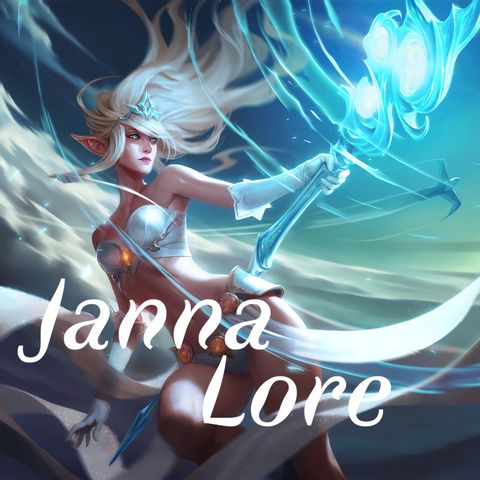 Janna, The Storm's Fury, Lore