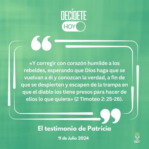 El testimonio de Patricia | Devocional de Jóvenes | 11 de julio 2024