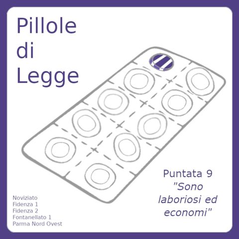 Articolo 9 - Sono laboriosi ed economi