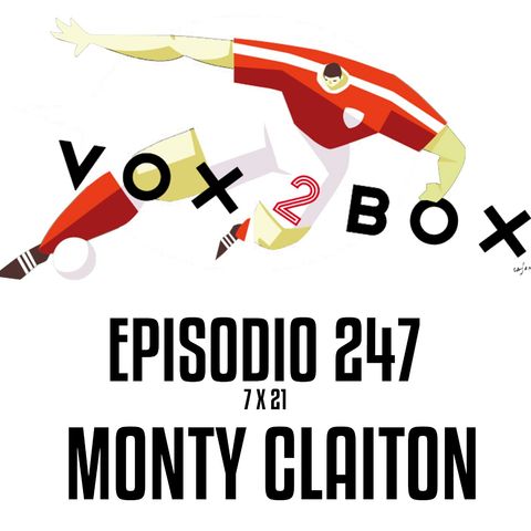 Episodio 247 (7x21) - Monty Claiton