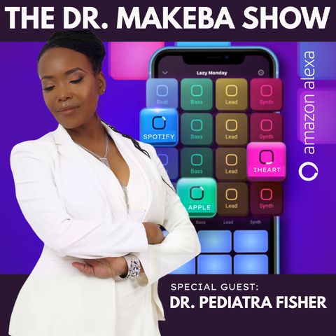 THE DR. MAKEBA SHOW, HOSTED BY DR. MAKEBA MORING (g: DR. PERDITA FISHER)