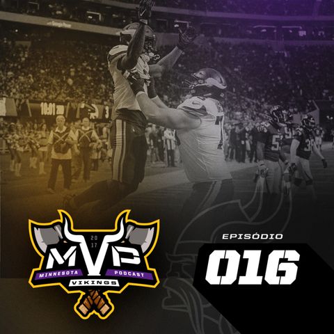 MVP – Minnesota Vikings Podcast 016 – Vikings vs Falcons – Semana 13 Temporada 2017