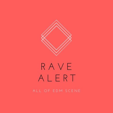 RAVE ALERT EP #1