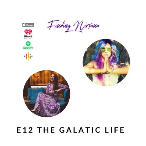 Episode 12- The Galatic Life