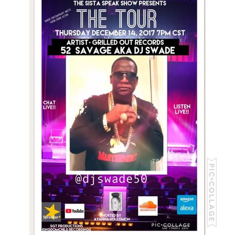 THE TOUR: SPECIAL GUEST 52 SAVAGE AKA DJ SWADE