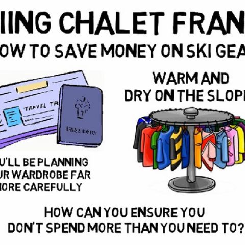 Skiing Chalet France  - How To Save Money On Ski Gear