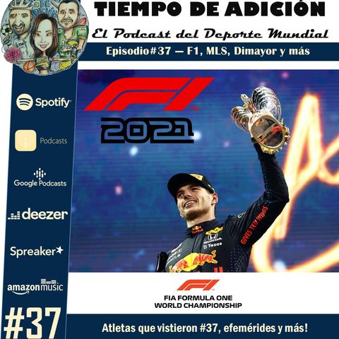 Episodio #37 Temp 2. Formula 1, Finales en Mexico, MLS, Champions League y Escandalo en Colombia
