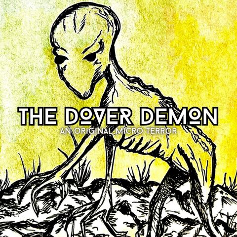 “THE DOVER DEMON” by Scott Donnelly #MicroTerrors