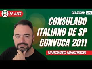 FM #146 - CONSULADO ITALIANO DE SP CONVOCA A FILA DE 2011